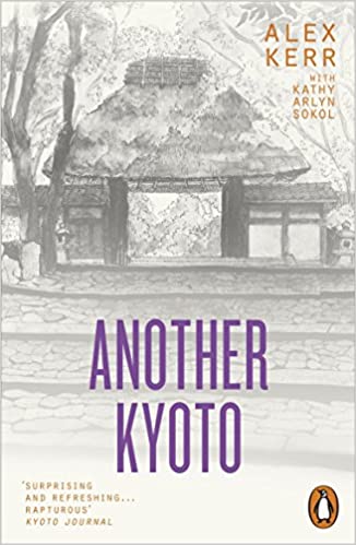 Another Kyoto by Alex Kerr