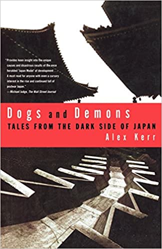 Dogs and Demons by Alex Kerr